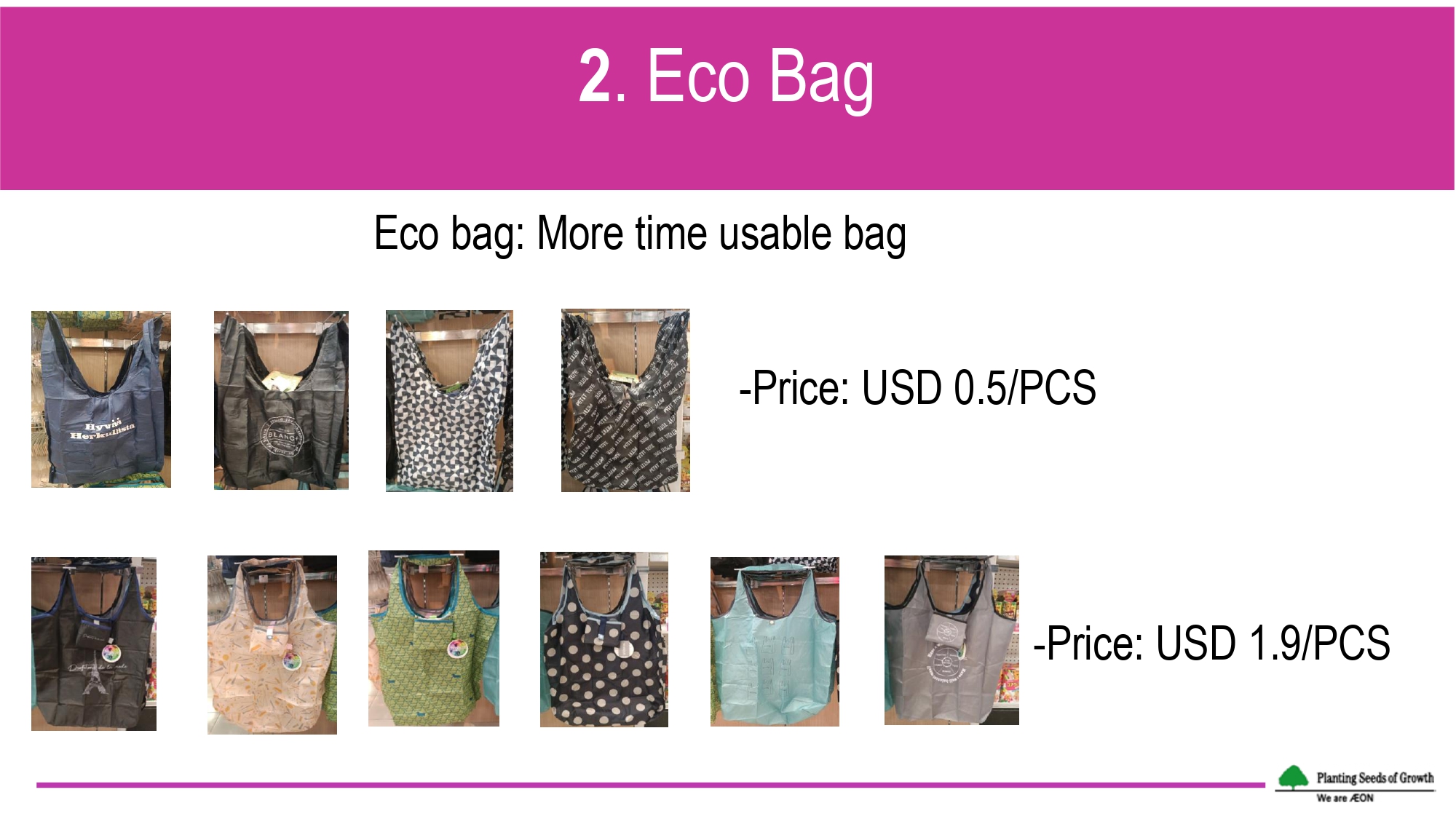 Plastic reduction activities in AEON Cambodia’s general merchandise store Plastic reduction activities in AEON Cambodia’s general merchandise store