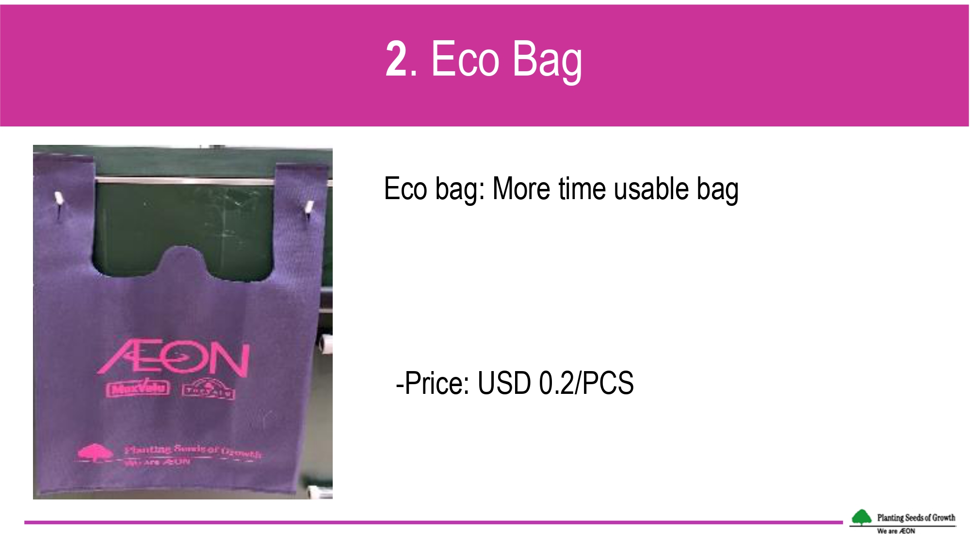 Plastic reduction activities in AEON Cambodia’s general merchandise store Plastic reduction activities in AEON Cambodia’s general merchandise store